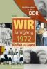 Aufgewachsen in der DDR - Wir vom Jahrgang 1972 - Kindheit und Jugend - Inga Bork