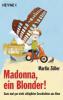 Madonna, ein Blonder! - Martin Zöller