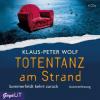Totentanz am Strand, 4 Audio-CDs - Klaus-Peter Wolf
