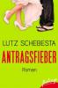 Antragsfieber - Lutz Schebesta