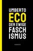 Der ewige Faschismus - Umberto Eco