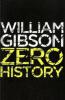 Zero History. Systemneustart, englische Ausgabe - William Gibson