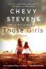 Those Girls - Chevy Stevens