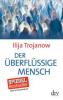 Der überflüssige Mensch - Ilija Trojanow