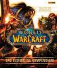 World of Warcraft: Das ultimative Kompendium - erweitert und aktualisiert - Kathleen Pleet, Anne Stickney