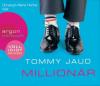 Millionär, 4 Audio-CDs - Tommy Jaud