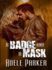 A Badge and a Mask - Adele Parker
