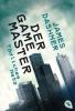 Der Game Master - Tödliches Netz - James Dashner