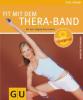 Fit mit dem Thera-Band - Thorsten Tschirner