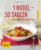 1 Nudel - 50 Saucen - Martin Kintrup