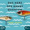 Das Herz des Henry Quantum - Pepper Harding