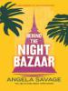 Behind the Night Bazaar - Angela Savage