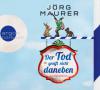 Der Tod greift nicht daneben, 6 Audio-CDs - Jörg Maurer