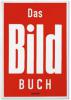 Das BILD-Buch - Stefan Aust, Franz Josef Wagner