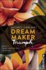 Dream Maker - Triumph - Audrey Carlan