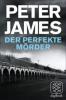Der perfekte Mörder - Peter James