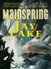 Mainspring - Jay Lake