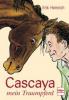 Cascaya mein Traumpferd - Erik Heinrich