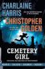 Cementery Girl 01. Das Mädchen auf dem Friedhof - Charlaine Harris, Christopher Golden, Don Kramer