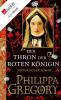 Der Thron der roten Königin - Philippa Gregory