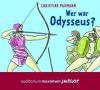 Wer war Odysseus?, 2 Audio-CD - Christine Paxmann