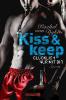 Kiss and keep - Glücklich nur mit dir - Rachel Van Dyken
