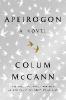 Apeirogon - Colum McCann