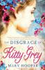 The Disgrace of Kitty Grey - Mary Hooper