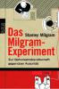 Das Milgram - Experiment - Stanley Milgram