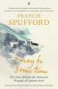 I May Be Some Time - Francis Spufford