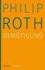 Die Demütigung - Philip Roth
