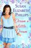 Dream A Little Dream - Susan Elizabeth Phillips