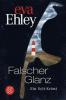 Falscher Glanz - Eva Ehley