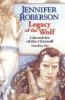 Legacy of the Wolf - Jennifer Roberson