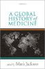 A Global History of Medicine - Mark Jackson
