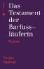 Das Testament der Barfussläuferin - Torsten Haeffner