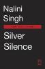 SILVER SILENCE - Nalini Singh