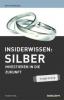 Insiderwissen Silber - David Morgan