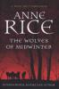 The Wolves of Mid-winter - Anne Rice