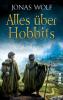 Alles über Hobbits - Jonas Wolf