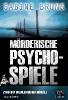 Mörderische Psychospiele - Sabine Bruns