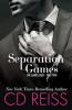 Separation Games (The Games Duet, #2) - CD Reiss