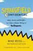 Springfield Confidential - Mathew Klickstein, Mike Reiss