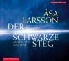 Der schwarze Steg, 5 Audio-CDs - Åsa Larsson