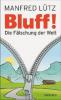 BLUFF! - Manfred Lütz