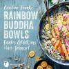 Rainbow Buddha Bowls - Caroline Franke