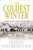 The Coldest Winter - David Halberstam
