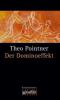 Der Dominoeffekt - Theo Pointner