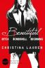 Beautiful: Beautiful Bitch / Beautiful Bombshell / Beautiful Beginning - Christina Lauren