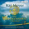 Die Wolkenvolk Trilogie, 6 Audio-CDs - Kai Meyer